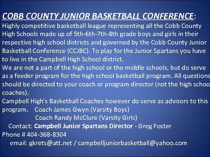 COBB COUNTY JUNIOR BASKETBALL CONFERENCE: Highly competitive basketball league representing all the Cobb County