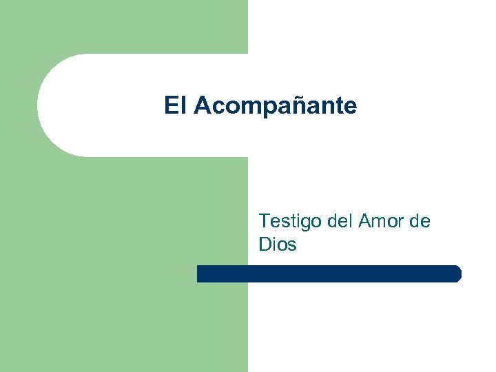 El Acompañante Testigo del Amor de Dios 