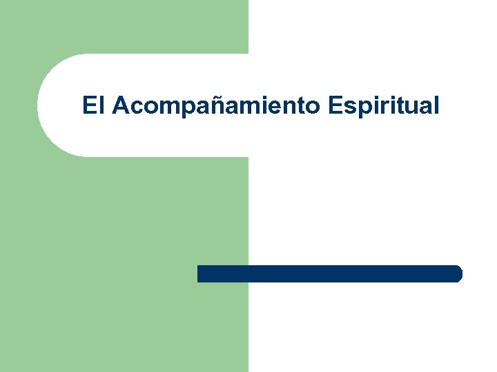 El Acompañamiento Espiritual 