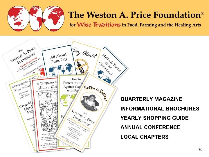 WAPF Brochures QUARTERLY MAGAZINE INFORMATIONAL BROCHURES YEARLY SHOPPING GUIDE ANNUAL CONFERENCE LOCAL CHAPTERS 75