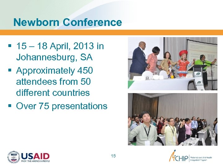 Newborn Conference § 15 – 18 April, 2013 in Johannesburg, SA § Approximately 450
