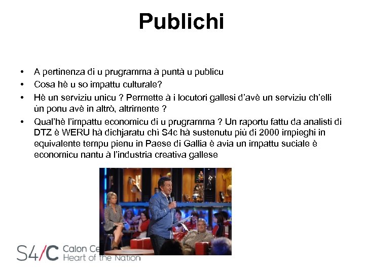 Publichi • • A pertinenza di u prugramma à puntà u publicu Cosa hè