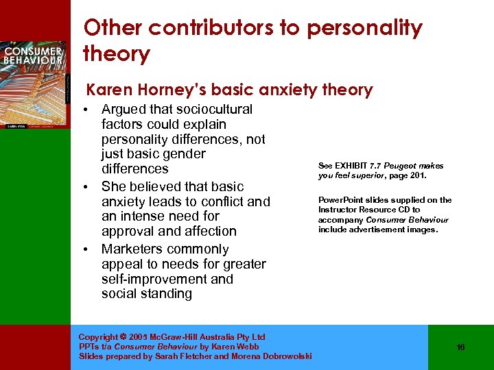 Other contributors to personality theory Karen Horney’s basic anxiety theory • • • Argued
