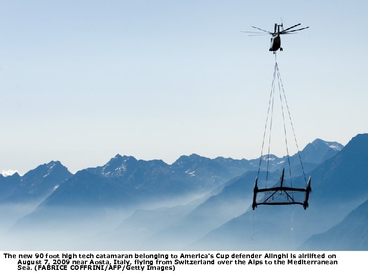 The new 90 foot high tech catamaran belonging to America's Cup defender Alinghi is