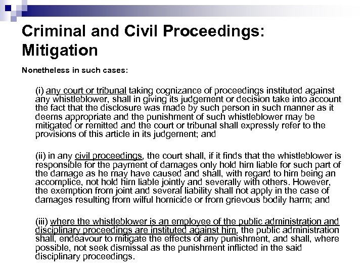 Criminal and Civil Proceedings: Mitigation Nonetheless in such cases: (i) any court or tribunal