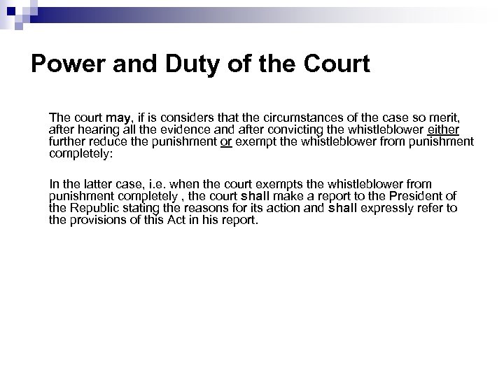 Power and Duty of the Court The court may, if is considers that the