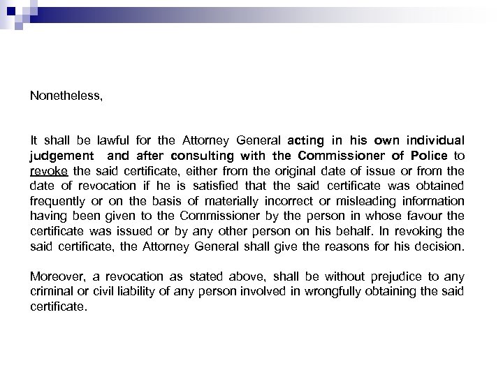 Nonetheless, It shall be lawful for the Attorney General acting in his own individual