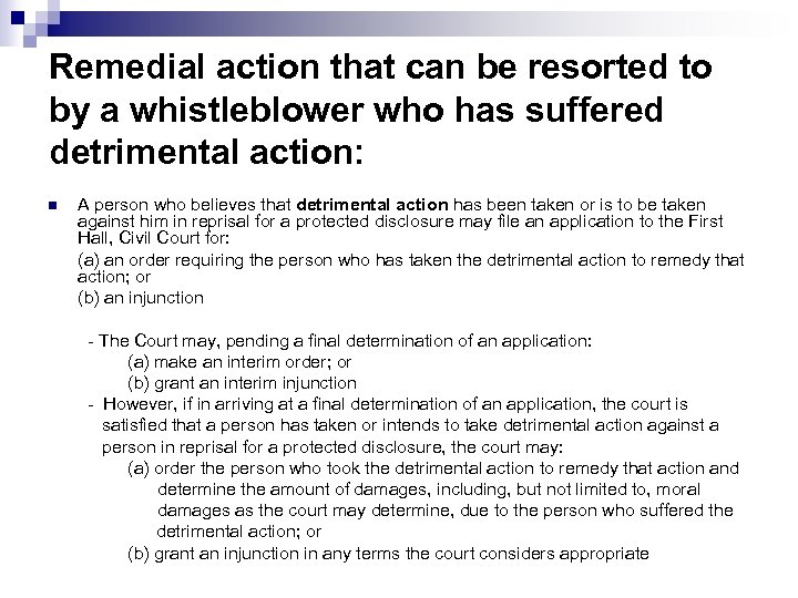 Remedial action that can be resorted to by a whistleblower who has suffered detrimental