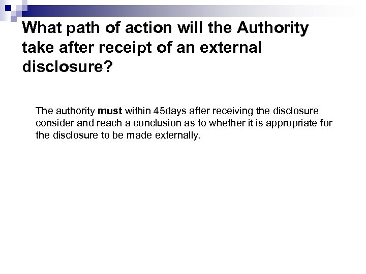 What path of action will the Authority take after receipt of an external disclosure?