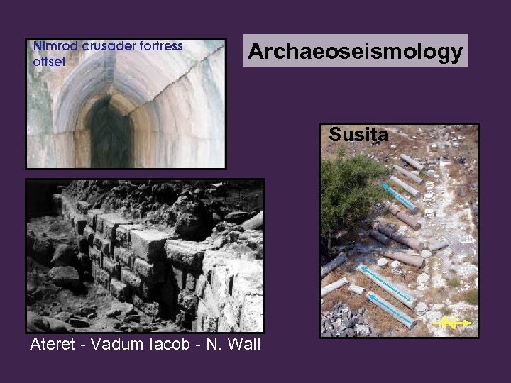 Nimrod crusader fortress offset Archaeoseismology Susita Ateret - Vadum Iacob - N. Wall 