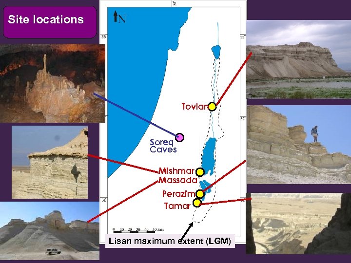 Site locations Tovlan Soreq Caves Mishmar Massada Perazim Tamar Lisan maximum extent (LGM) 