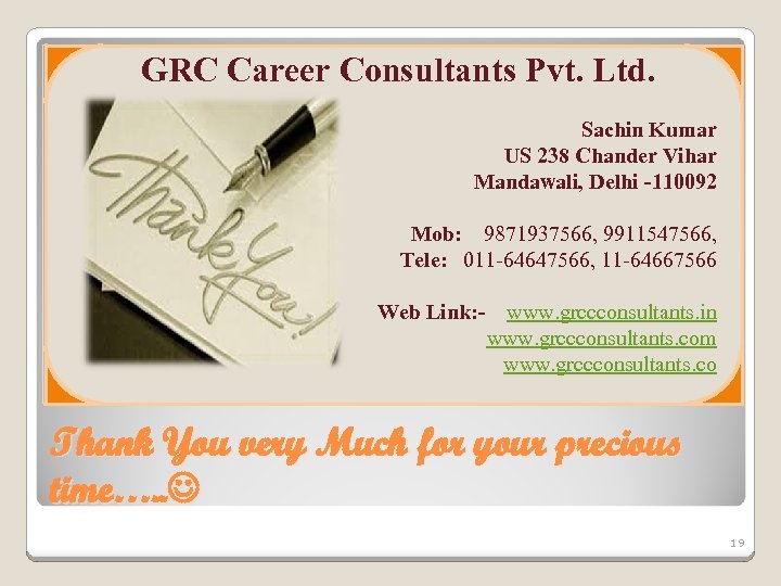 GRC Career Consultants Pvt. Ltd. Sachin Kumar US 238 Chander Vihar Mandawali, Delhi -110092