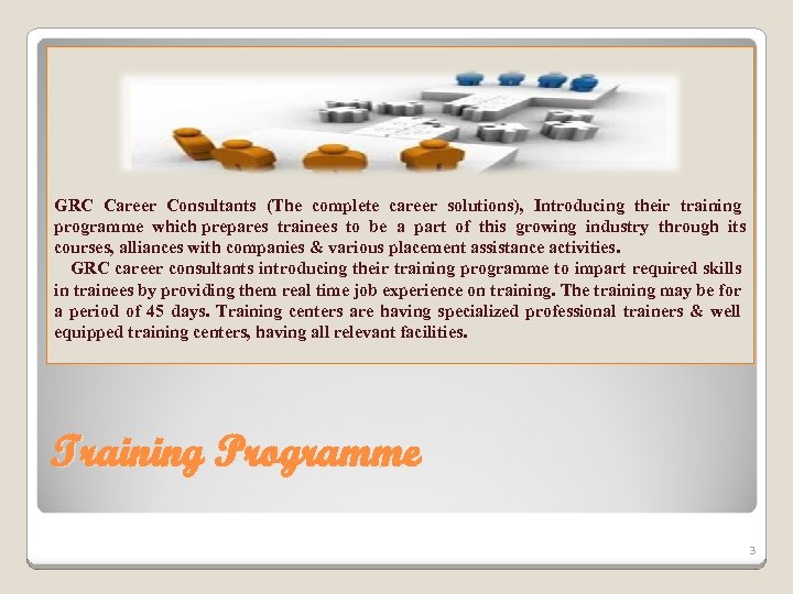 GRC Career Consultants (The complete career solutions), Introducing their training programme which prepares trainees