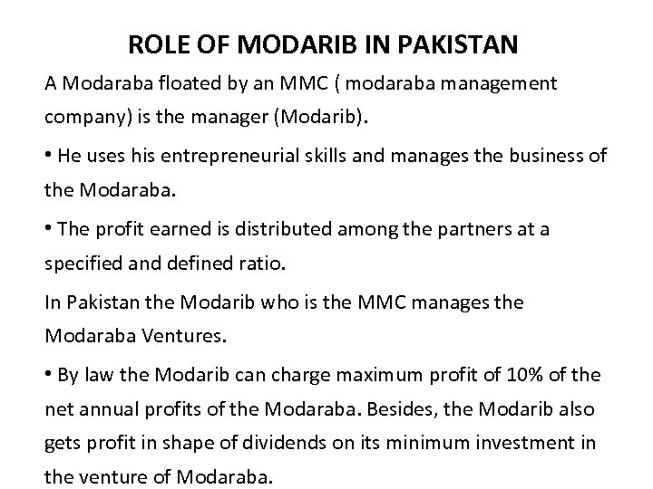 ROLE OF MODARIB IN PAKISTAN A Modaraba floated by an MMC ( modaraba management