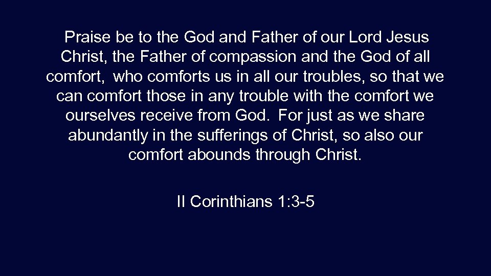  Praise be to the God and Father of our Lord Jesus Christ, the