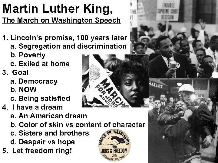 Martin Luther King, The March on Washington Speech 1. Lincoln’s promise, 100 years later