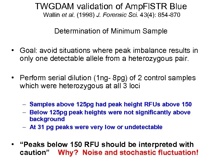 TWGDAM validation of Amp. Fl. STR Blue Wallin et al. (1998) J. Forensic Sci.