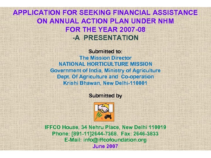 APPLICATION FOR SEEKING FINANCIAL ASSISTANCE ON ANNUAL ACTION PLAN UNDER NHM FOR THE YEAR