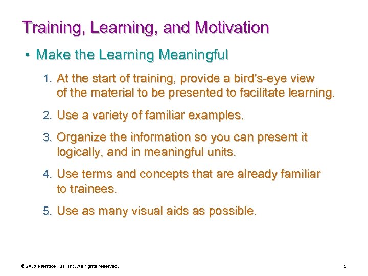 Training, Learning, and Motivation • Make the Learning Meaningful 1. At the start of