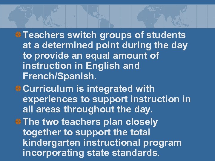 Teachers switch groups of students at a determined point during the day to provide