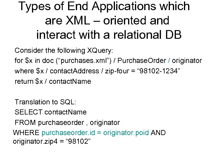 Types of End Applications which are XML – oriented and interact with a relational