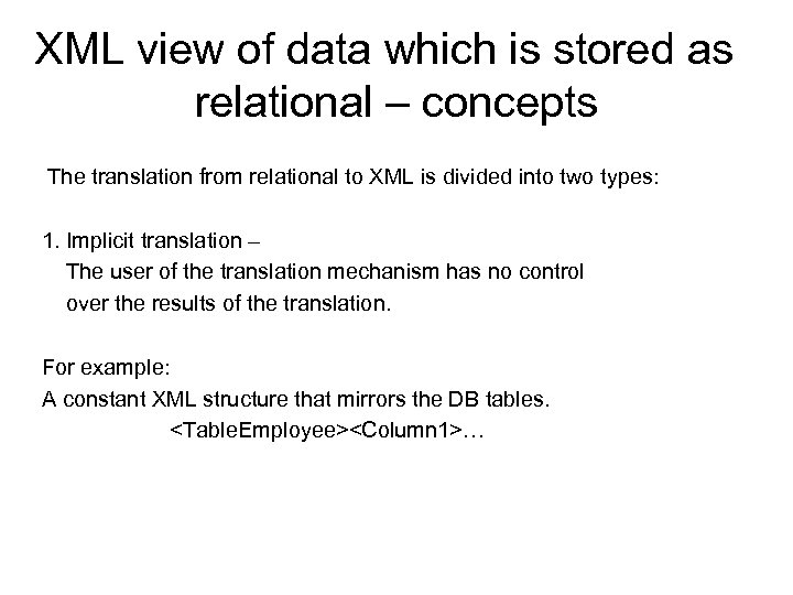 XML view of data which is stored as relational – concepts The translation from