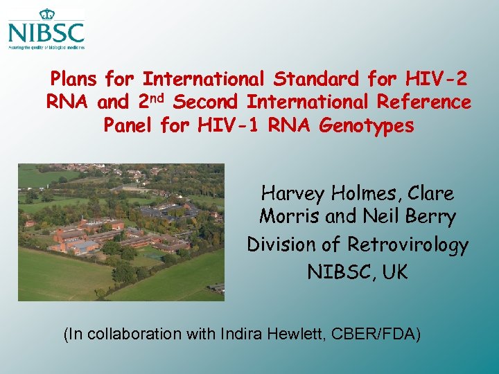 Plans for International Standard for HIV-2 RNA and 2 nd Second International Reference Panel