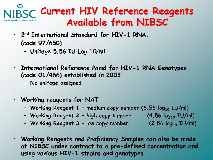 Current HIV Reference Reagents Available from NIBSC • 2 nd International Standard for HIV-1