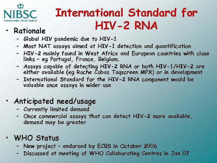  • Rationale International Standard for HIV-2 RNA – Global HIV pandemic due to
