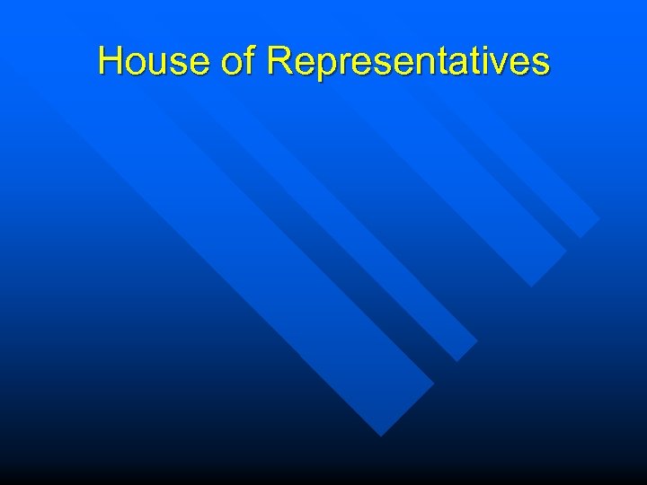 House of Representatives 