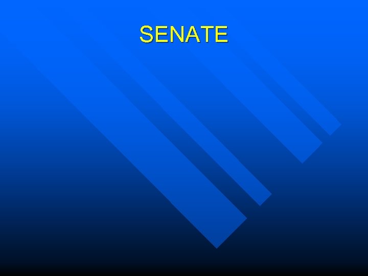 SENATE 