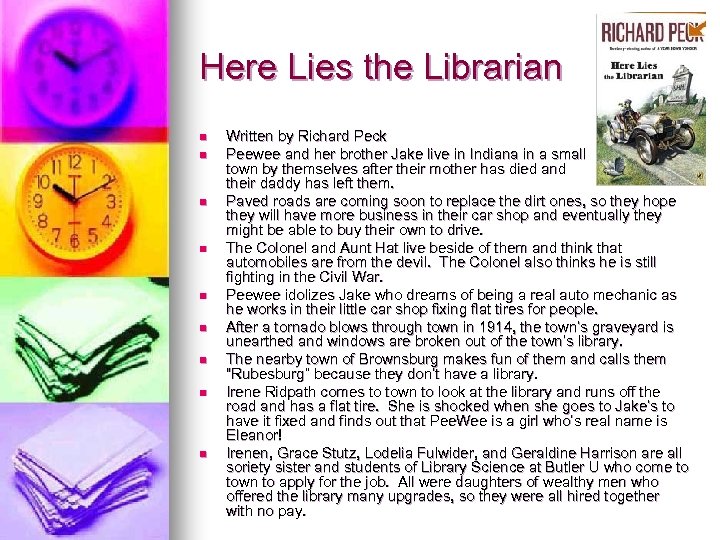 Here Lies the Librarian n n n n Written by Richard Peck Peewee and