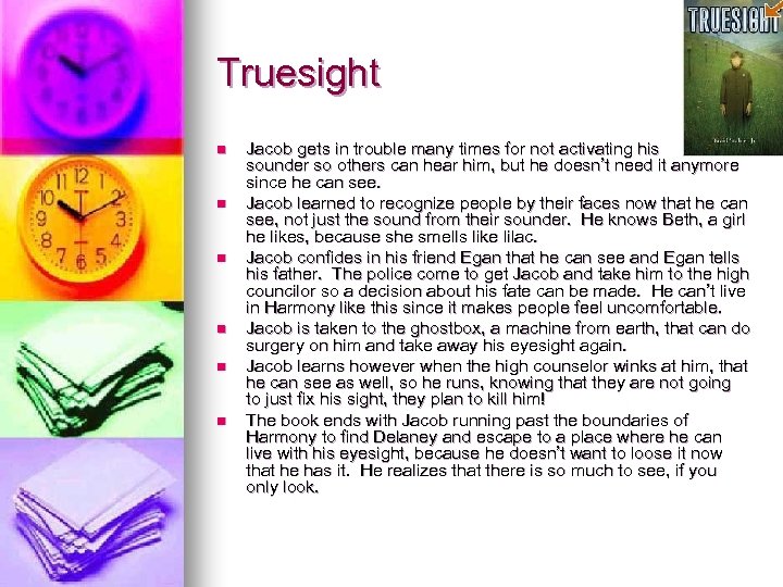 Truesight n n n Jacob gets in trouble many times for not activating his