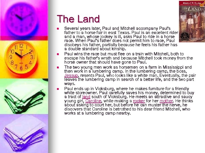 The Land n n Several years later, Paul and Mitchell accompany Paul's father to
