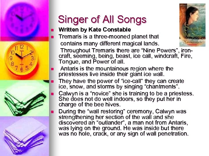 Singer of All Songs n n n Written by Kate Constable Tremaris is a