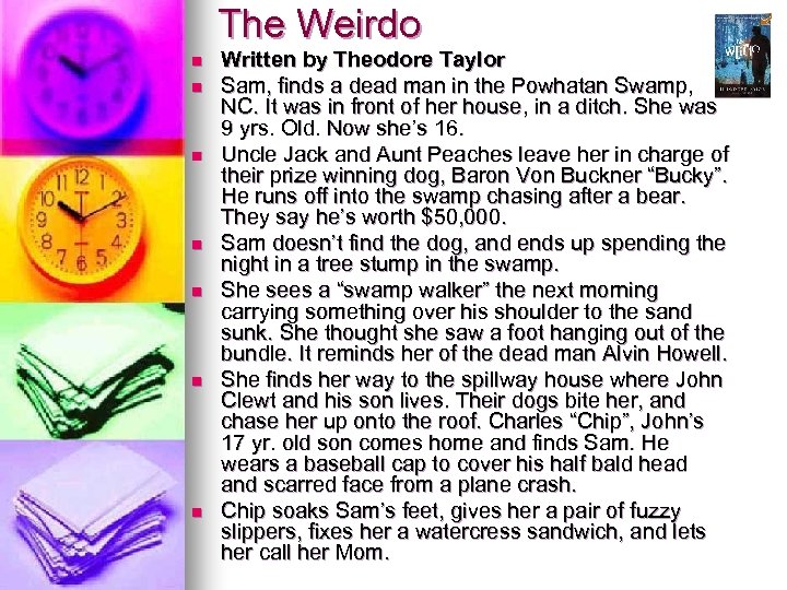 The Weirdo n n n n Written by Theodore Taylor Sam, finds a dead