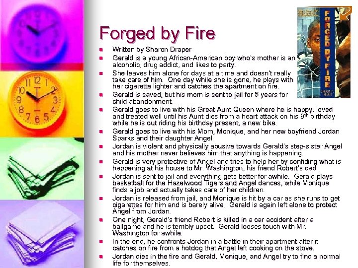 Forged by Fire n n n n Written by Sharon Draper Gerald is a