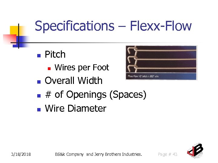 Specifications – Flexx-Flow n Pitch n n 3/18/2018 Wires per Foot Overall Width #