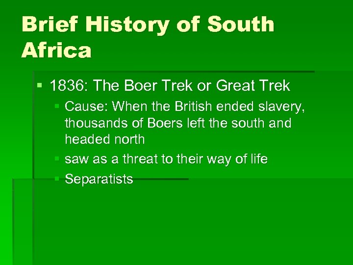 Brief History of South Africa § 1836: The Boer Trek or Great Trek §