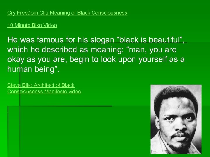 Cry Freedom Clip Meaning of Black Consciousness 10 Minute Biko Video He was famous