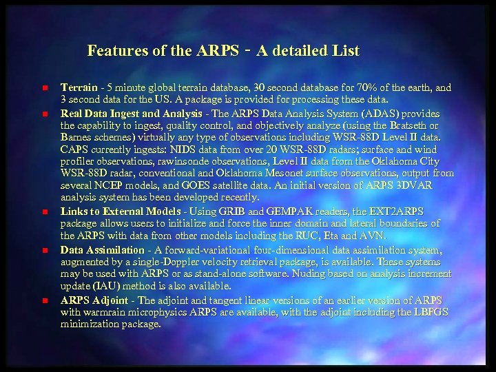 Features of the ARPS - A detailed List n n n Terrain - 5