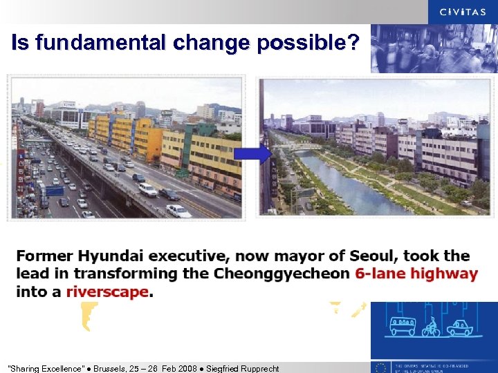 Is fundamental change possible? "Sharing Excellence" l Brussels, 25 – 26 Feb 2008 l