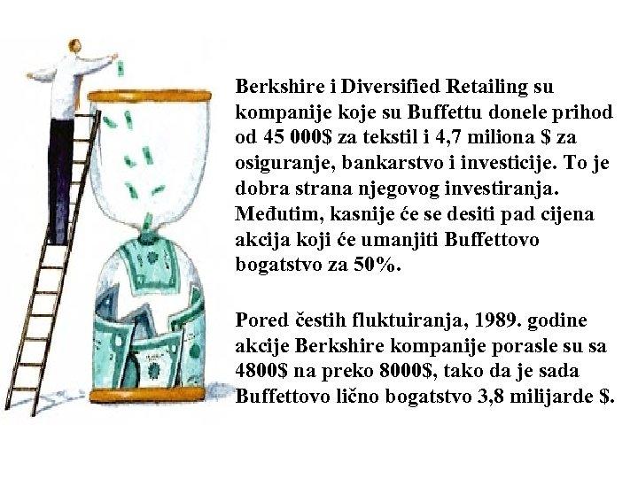 Berkshire i Diversified Retailing su kompanije koje su Buffettu donele prihod od 45 000$