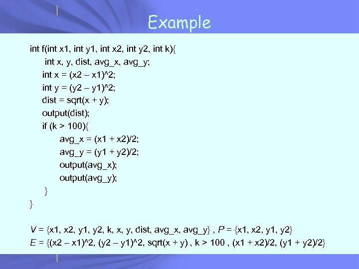Example int f(int x 1, int y 1, int x 2, int y 2,