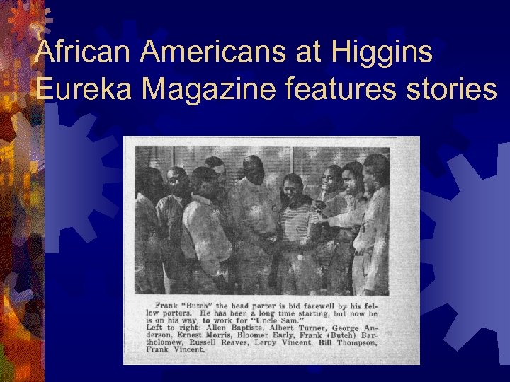 African Americans at Higgins Eureka Magazine features stories 
