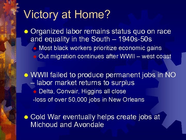Victory at Home? ® Organized labor remains status quo on race and equality in