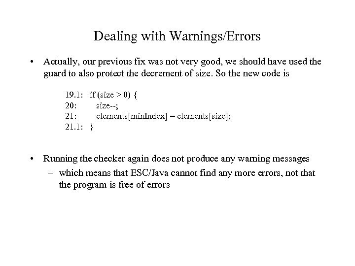 Dealing with Warnings/Errors • Actually, our previous fix was not very good, we should