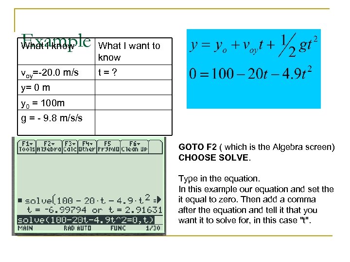 Example What I know What I want to know voy=-20. 0 m/s t=? y=