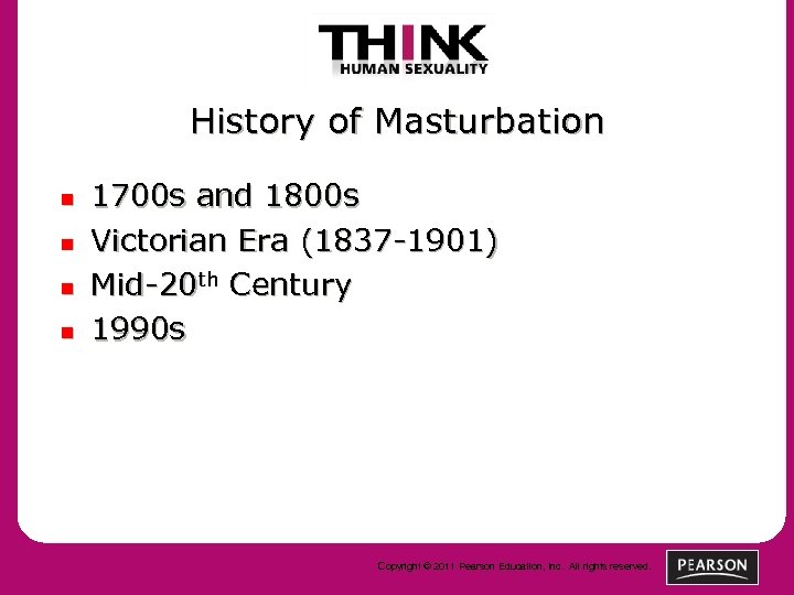 History of Masturbation n n 1700 s and 1800 s Victorian Era (1837 -1901)