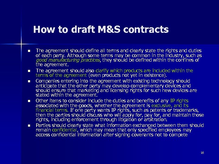 How to draft M&S contracts n n n The agreement should define all terms
